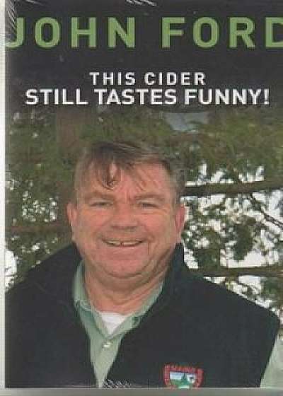 This Cider Still Tastes Funny!: Further Adventures of a Game Warden in Maine, Paperback/John Ford