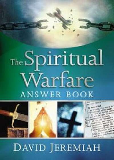 The Spiritual Warfare Answer Book, Hardcover/David Jeremiah