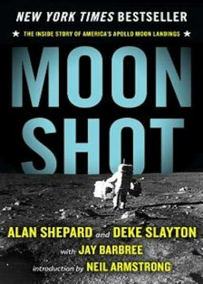 Moon Shot: The Inside Story of America's Apollo Moon Landings, Paperback/Jay Barbree