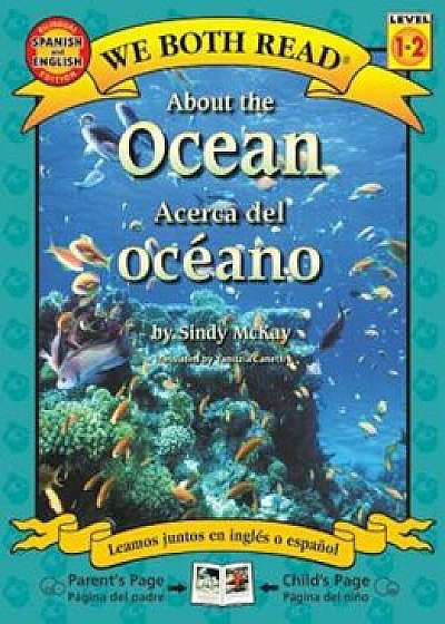 About the Ocean/Acerca del Oceano, Paperback/Sindy McKay