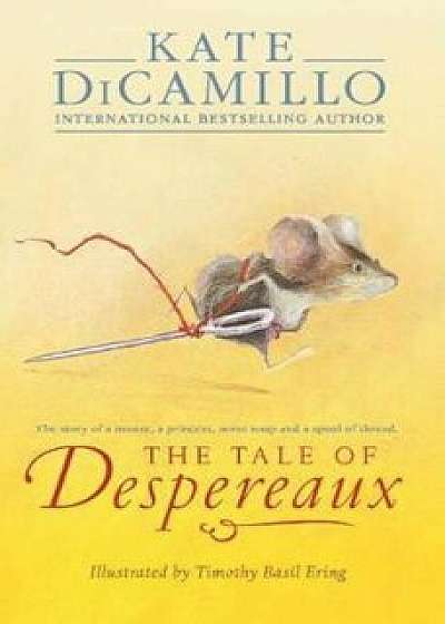 Tale of Despereaux, Paperback/Kate DiCamillo