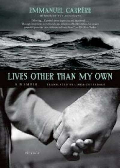 Lives Other Than My Own, Paperback/Emmanuel Carrere