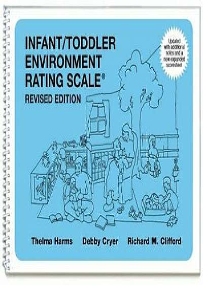 Infant/Toddler Environment Rating Scale, Paperback/Thelma Harms