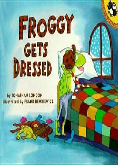 Froggy Gets Dressed, Paperback/Jonathan London