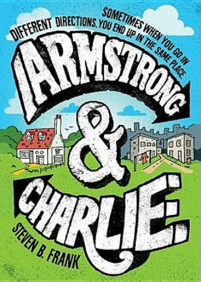 Armstrong and Charlie, Paperback/Steven B. Frank