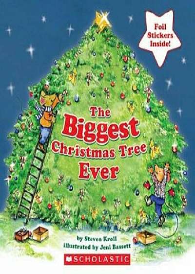 The Biggest Christmas Tree Ever, Paperback/Steven Kroll