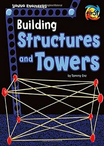 Building Structures and Towers, Paperback/Tammy Enz