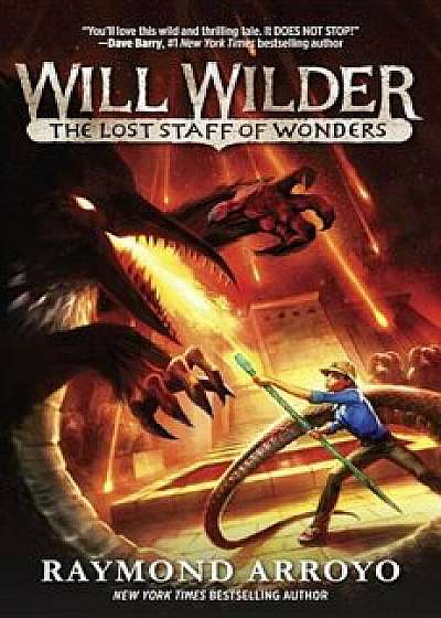 Will Wilder '2: The Lost Staff of Wonders, Paperback/Raymond Arroyo