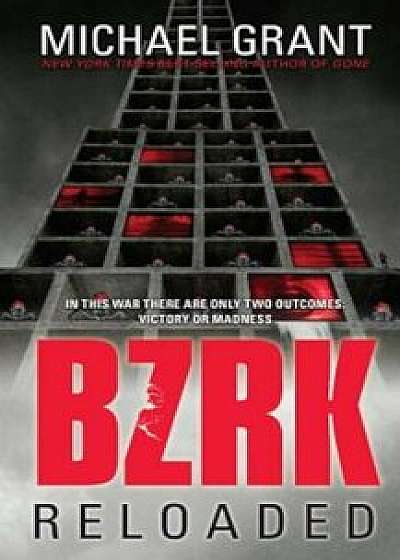 Bzrk Reloaded, Paperback/Michael Grant