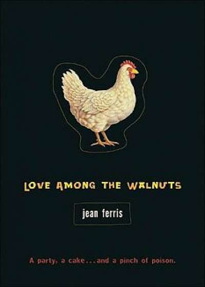 Love Among the Walnuts, Paperback/Jean Ferris