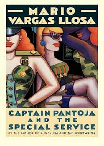Captain Pantoja and the Special Ser, Paperback/Mario Vargas Llosa