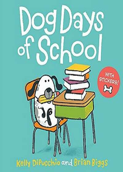Dog Days of School '8x8 with Stickers', Paperback/Kelly DiPucchio