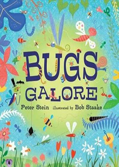 Bugs Galore, Hardcover/Peter Stein