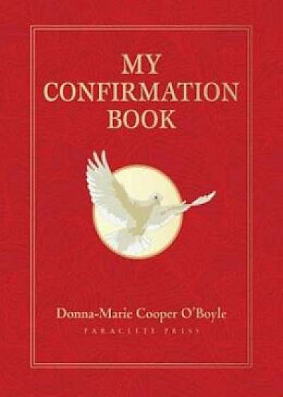 My Confirmation Book, Hardcover/Donna Marie Cooper O'Boyle