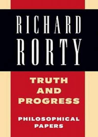 Truth and Progress, Paperback/Richard Rorty
