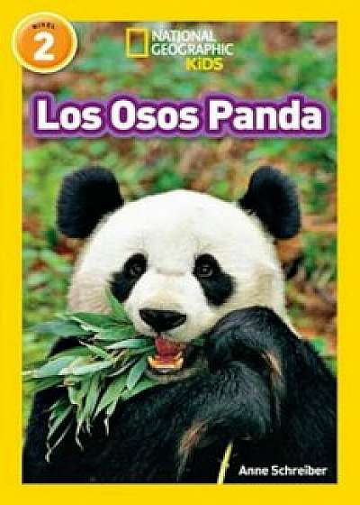 National Geographic Readers: Los Pandas, Paperback/Anne Schreiber