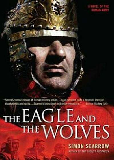 The Eagle and the Wolves, Paperback/Simon Scarrow