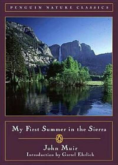 My First Summer in the Sierra, Paperback/John Muir