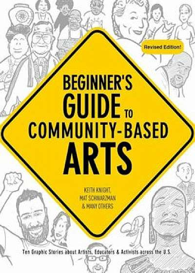 Beginner's Guide to Community-Based Arts, 2nd Edition, Paperback/Keith Knight