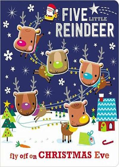Board Book Five Little Reindeer, Hardcover/Make Believe Ideas Ltd