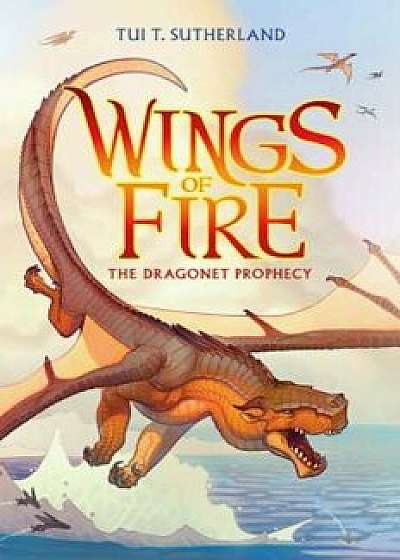 The Dragonet Prophecy, Hardcover/Tui T. Sutherland
