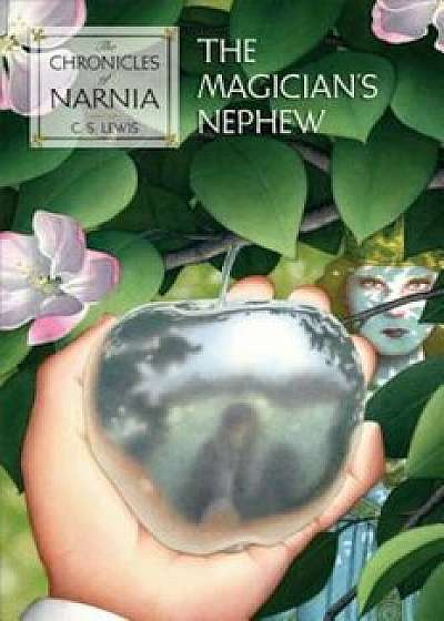 The Magician's Nephew, Hardcover/C. S. Lewis