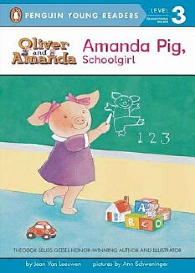 Amanda Pig, School Girl, Paperback/Jean Van Leeuwen