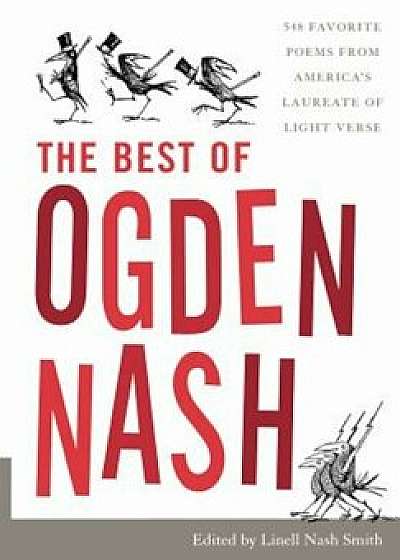 The Best of Ogden Nash, Hardcover/Ogden Nash