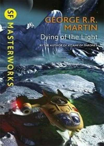Dying Of The Light/George R. R. Martin