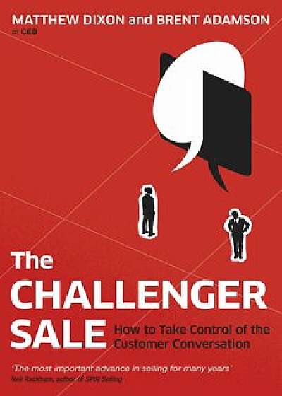 The Challenger Sale/Matthew Dixon, Brent Adamson