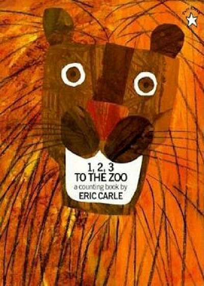 Coperta cărții 1, 2, 3 to the Zoo Trade Book, Paperback/Eric Carle