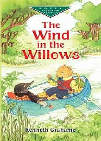 The Wind in the Willows, Paperback/Kenneth Grahame