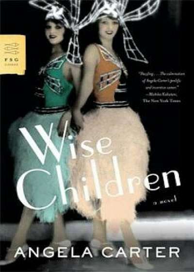 Wise Children, Paperback/Angela Carter