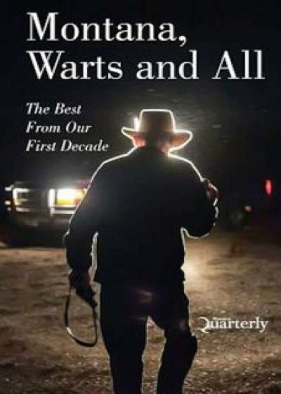 Montana, Warts and All, Paperback/Scott McMillion