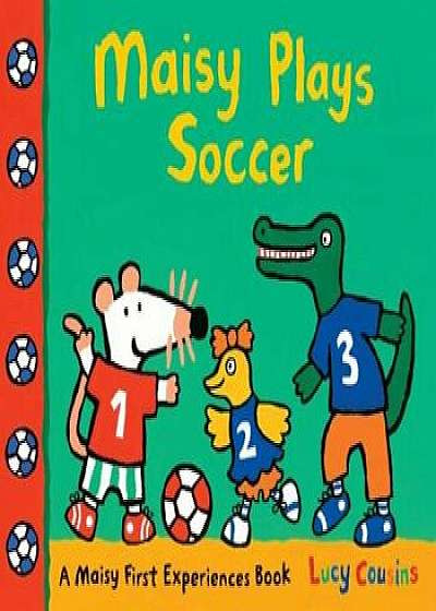Maisy Plays Soccer, Hardcover/Lucy Cousins