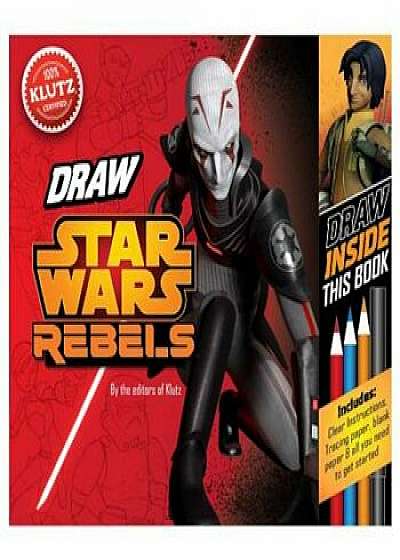 Star Wars Rebels: Be a ''Trooper!'' Draw Right Inside This Book, Hardcover/Klutz Press