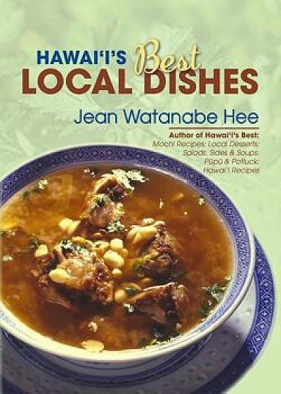 Hawai'i's Best Local Dishes, Paperback/Jean Watanabe Hee
