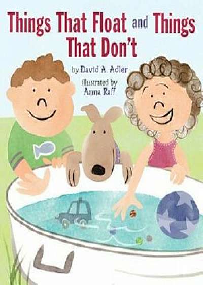 Things That Float and Things That Don't, Paperback/David A. Adler