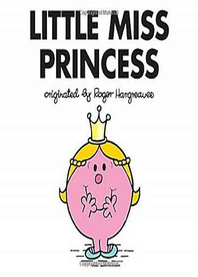 Little Miss Princess, Paperback/Roger Hargreaves