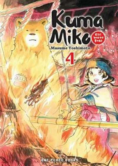Kuma Miko, Volume 4, Paperback/Masume Yoshimoto