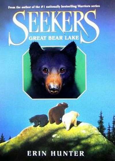 Seekers '2: Great Bear Lake, Hardcover/Erin Hunter