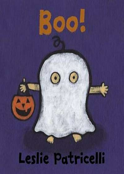 Boo!, Hardcover/Leslie Patricelli
