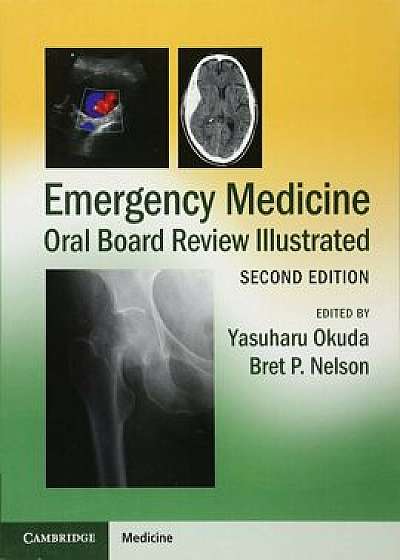 Emergency Medicine Oral Board Review Illustrated, Paperback/Yasuharu Okuda