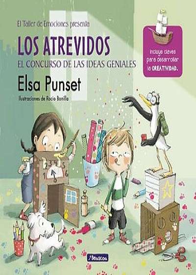 Los Atrevidos y el Concurso de las Ideas Geniales, Hardcover/Elsa Punset
