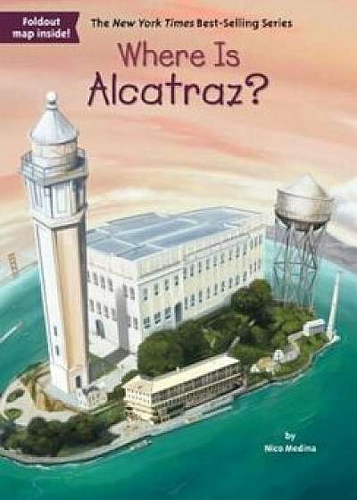 Where Is Alcatraz', Paperback/Nico Medina