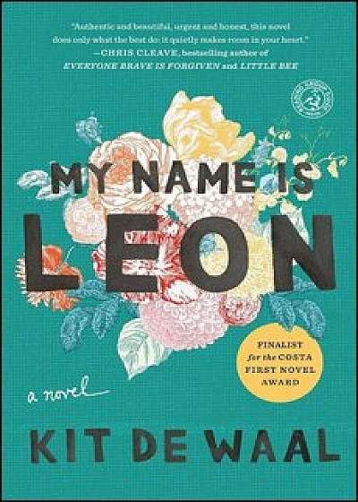 My Name Is Leon, Paperback/Kit De Waal
