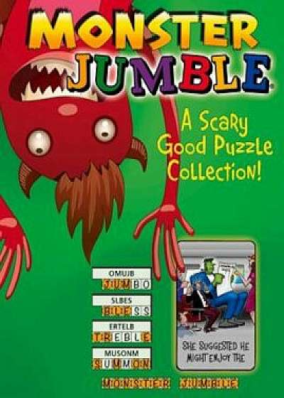 Monster Jumble(r): A Scary Good Puzzle Collection!, Paperback/Tribune Content Agency LLC