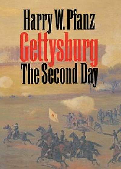 Gettysburg--The Second Day, Paperback/Harry W. Pfanz