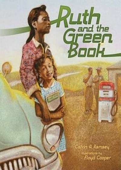 Ruth and the Green Book, Hardcover/Calvin Alexander Ramsey
