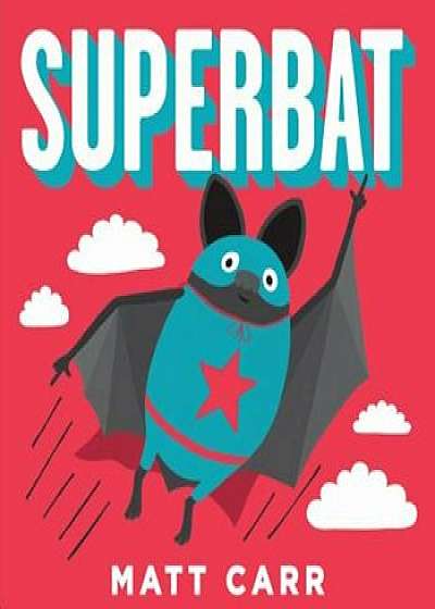 Superbat, Hardcover/Matt Carr